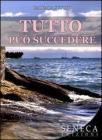 Tutto pu� succedere