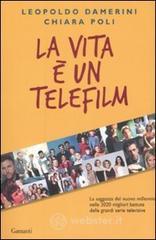 prezzi La vita è un telefilm La saggezza del nuovo millennio nelle 2020 migliori battute delle grandi serie televisive