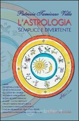 L' astrologia semplice e divertente