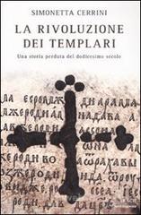 prezzi La rivoluzione dei templari Una storia perduta del dodicesimo secolo