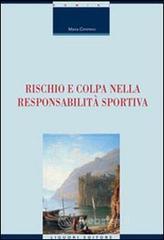 prezzi Rischio e colpa nella responsabilità sportiva