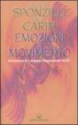 Emozioni in movimento attraverso il Lavaggio Emozionale REM�