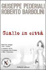 Giallo in citt&agrave;