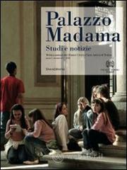 Palazzo Madama. Studi e notizie. Rivista annuale del Museo Civico d'Arte Antica di Torino (2010) vol.1