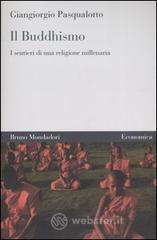 Confronta prezzi Il buddhismo. i sentieri di una religione millenaria