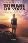 Il domani che verr�. The tomorrow series