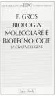 Biologia molecolare e biotecnologia. La civilt� del gene
