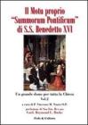 Il motu proprio Summorum Pontificum di S.S. Benedetto XVI. Un grande dono per tutta la Chiesa. Atti del Convegno (Roma, ottobre 2009) vol.2