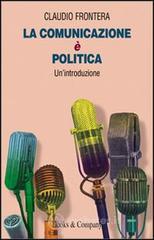 La comunicazione &egrave; politica