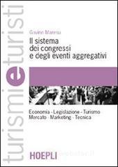 prezzi Il sistema dei congressi e degli eventi aggregativi Economia Legislazione Turismo Mercato Marketing Tecnica