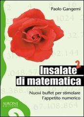 Insalate di matematica 2. Nuovi buffet per stimolare l'appetito numerico