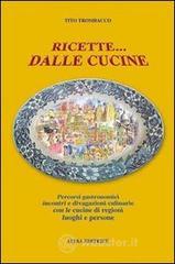 prezzi Ricette dalle cucine Percorsi gastronomici incontri e divagazioni culinarie con le cucine di regioni luoghi e persone