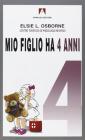 Mio figlio ha 4 anni