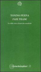 Fair trade. La sfida etica al mercato