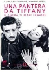prezzi Una pantera da Tiffany Il cinema di Blake Edwards