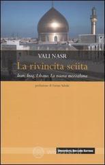 La rivincita sciita. Iran, Iraq, Libano. La nuova mezzaluna