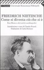 Confronta prezzi Come si diventa ciò che si è. ecce homo e altri scritti autobiografici
