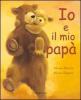 Io e il mio pap�