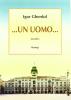 Un uomo...