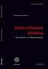 Una strana storia. All'epoca di tangentopoli