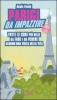 Parigi da impazzire. Tutte le cose pi� belle da fare e da vedere almeno una volta nella vita
