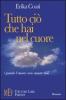 Tutto ci� che hai nel cuore. Quando l'amore non muore mai