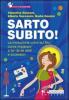 Sarto subito! La rivoluzione corre sul filo: come imparare a far da s� abiti e accessori