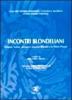 Incontri blondellani. Volont�, norma, azione in Maurice Blondel e in Pietro Piovani
