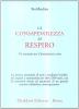 La consapevolezza del respiro. Un manuale per il principiante serio