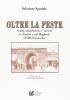 Oltre la peste. Sanit�, popolazione e societ� in Tunisia e nel Maghreb (XVIII-XX secolo)