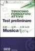 Tirocinio formativo attivo. Test preliminare. A-28 (ex 31), A-29 (ex 32), A-30, A-22