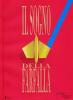 Il sogno della farfalla (2010) vol.1