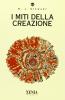 I miti della creazione