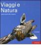 Viaggi e natura. I grandi maestri della fotografia