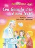 Con Ges� la vita � una festa. Il papa ai bambini della prima comunione