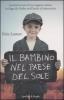 Il bambino nel paese del sole. La storia vera di un ragazzo ebreo in fuga da Hitler nell'Italia di Mussolini
