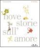Nove storie sull'amore