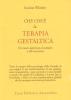 Che cos'� la terapia gestaltica. Un nuovo approccio al contatto e alla resistenza