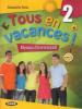 Tous en vacances! Con CD Audio. Per la Scuola media vol.2