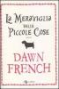 La meraviglia delle piccole cose