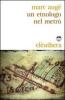 Un etnologo nel metr�