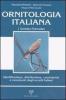 Ornitologia italiana. Identificazione, distribuzione, consistenza e movimenti degli uccelli italiani. Con CD Audio vol.1