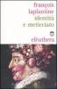 Identit� e meticciato