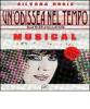 Un' odissea nel tempo. Alla ricerca dell'amore. Musical. Con CD Audio