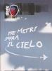Diario di... Tre metri sopra il cielo 2006