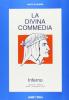 La Divina Commedia. Inferno. Riassunto, schema, analisi, commento vol.1