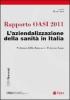 Rapporto Oasi 2011. L'aziendalizzazione della sanit� in Italia
