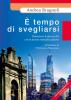 � tempo di svegliarsi. Rinnovare le parrocchie con la nuova evangelizzazine