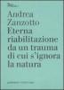 Eterna riabilitazione da un trauma di cui s'ignora la natura