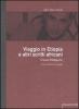 Viaggio in Etiopia e altri scritti africani